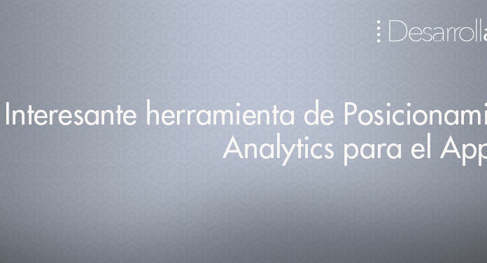 Interesante herramienta de Posicionamiento y Analytics para el App Store SensorTower
